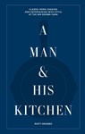 A Man & His Kitchen - Matt Hranek - 9781648290589