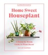 Home Sweet Houseplant - Baylor Chapman - 9781648290701