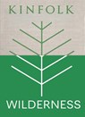 Kinfolk Wilderness - John Burns - 9781648291715