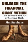 Unleash the Financial Giant Within - Jim Stephens - 9781648300172