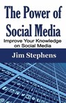 The Power of Social Media - Jim Stephens - 9781648301087