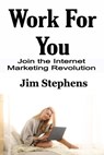 Work For You - Jim Stephens - 9781648301094