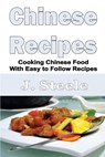 Chinese Recipes - J Steele - 9781648301254