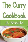 The Curry Cookbook - J Steele - 9781648301285