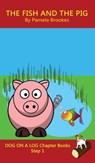 The Fish and The Pig Chapter Book - Pamela Brookes - 9781648310126
