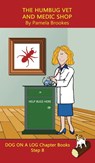 The Humbug Vet and Medic Shop Chapter Book - Pamela Brookes - 9781648310454