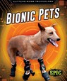 Bionic Pets - RATHBURN,  Betsy - 9781648343445