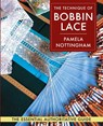 Technique of Bobbin Lace - Pamela Nottingham - 9781648370434