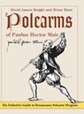 Polearms of Paulus Hector Mair - David James Knight ; Brian Hunt - 9781648371042