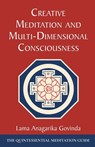 Creative Meditation and Multi-Dimensional Consciousness - Lama Anagarika Govinda - 9781648373305