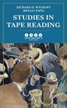 Studies in Tape Reading - Richard D. Wyckoff - 9781648373510