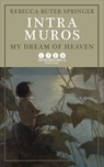 Intra Muros - Rebecca Ruter Springer - 9781648373657