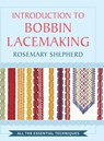 An Introduction to Bobbin Lace Making - Rosemary Shepherd - 9781648373879