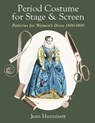 Period Costume for Stage & Screen - Jean Hunnisett - 9781648374272