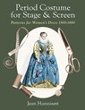 Period Costume for Stage & Screen - Jean Hunnisett - 9781648374272