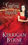 Courting Trouble - Kerrigan Byrne - 9781648390005
