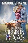 The Baddest Virgin in Texas - Maggie Shayne - 9781648393020