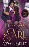 Fell in Love with an Earl - Anna Bradley - 9781648393273