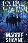 Fatal Phantasm - Maggie Shayne - 9781648393372
