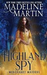 Highland Spy - Madeline Martin - 9781648393877