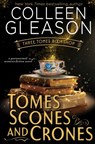 Tomes, Scones & Crones - Colleen Gleason - 9781648394959