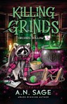 Killing Grinds - A. N. Sage - 9781648395147