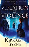 A Vocation of Violence - Kerrigan Byrne - 9781648395796