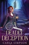 A Deadly Deception - Carla Simpson - 9781648395819