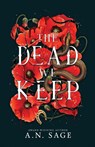 The Dead We Keep - A. N. Sage - 9781648395925