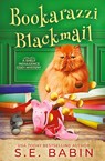 Bookarazzi Blackmail - S. E. Babin - 9781648397431