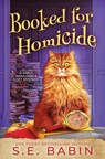 Booked for Homicide - S. E. Babin - 9781648397493