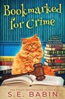 Bookmarked for Crime - S. E. Babin - 9781648397530