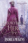 The Storybook Hero - Andrea Pickens - 9781648397868