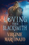 Loving the Blacksmith - Virginie Marconato - 9781648397929