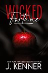 Wicked Fortune - J. Kenner - 9781648397974