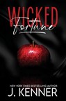 Wicked Fortune - J. Kenner - 9781648397974