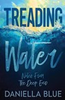 Treading Water - Daniella Blue - 9781648398094