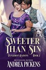 Sweeter Than Sin - Andrea Pickens - 9781648398339