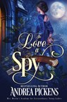 To Love A Spy - Andrea Pickens - 9781648398346