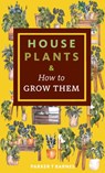 Houseplants & How to Grow Them - Parker T. Barnes - 9781648412585