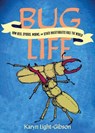 Bug Life - Karyn Light-Gibson - 9781648413094