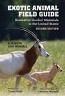 Exotic Animal Field Guide - Elizabeth Cary Mungall - 9781648432064