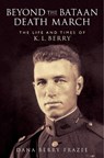 Beyond the Bataan Death March - Dana Frazee - 9781648433269