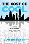 The Cost of Cool - Jon Roberts - 9781648433832