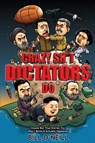Crazy Sh*t Dictators Do - Bill O'Neill - 9781648450693