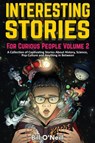 Interesting Stories For Curious People Volume 2 - Bill O'Neill - 9781648450778
