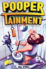 Poopertainment - Bill O'Neill - 9781648451003