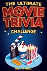 The Ultimate Movie Trivia Challenge - Bill O'Neill - 9781648451348