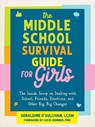 The Middle School Survival Guide for Girls - Geraldine O'Sullivan ; Lucie Hemmen - 9781648484414