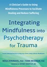Integrating Mindfulness into Psychotherapy for Trauma - Noga Zerubavel - 9781648484650